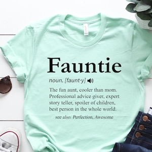 Auntie Shirts, Auntie Gifts, Aunt Shirts, Fun Auntie Fauntie Shirt, New Mom Family Sister Gift TShirt