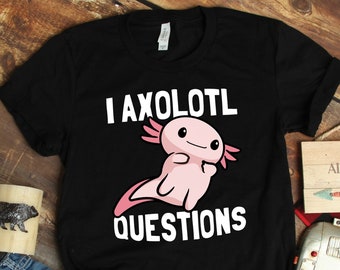 Maglietta con domande sull'Axolotl, Magliette sull'Axolotl, Arte sull'Axolotl, Magliette con salamandra, Magliette con anfibio, Regali per animali domestici con Axolotl