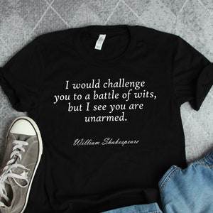 William Shakespeare Battle of Wits Quote Shirt • Literature and English Teacher Book Reading Lover Gift TShirt