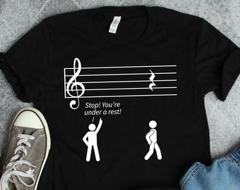 Stop Under a Rest Music Shirt, Band Shirts, Orchestra Shirts, Music Gifts, Musician Shirts