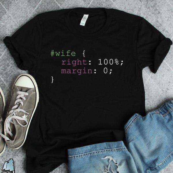 Wife CSS Coding and Programming Shirt • Funny Computer Science Code Gift TShirt