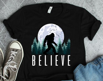 Bigfoot Shirts, Bigfoot Gifts, Bigfoot Art, Bigfoot Believe Shirt, Sasquatch Shirts, Funny Nature Lover Gift TShirt