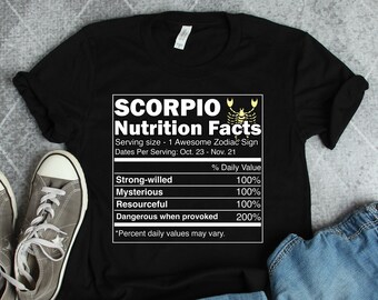 Scorpio Nutrition Facts Shirt, Scorpio Shirts, Scorpio Gifts, Astrology Shirts, Horoscope Shirts, Scorpio Birthday Gifts, Scorpio Art