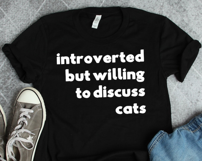 Katzen-Shirts, Katzengeschenke, introvertiert, aber bereit, Katzen-Shirt zu besprechen, Katzenbesitzer-Geschenke, Tierrettungs-Shirts