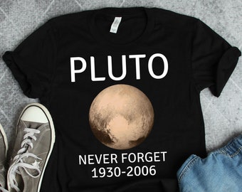 Pluto Never Forget Shirt, Pluto Shirts, Outer Space Shirts, Space Gifts, Pluto Gifts, Planet Shirts, Science Shirts