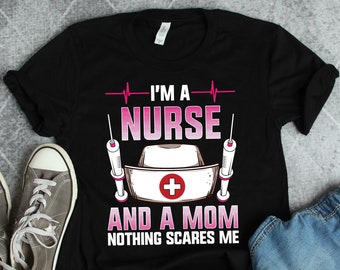Chemise d'infirmière, rien ne me fait peur, cadeaux d'infirmière, chemises d'infirmière, chemises d'infirmière autorisée, chemises d'infirmière autorisée, cadeaux d'infirmière autorisée