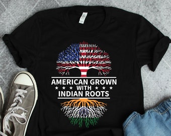 Indian Roots American Grown Shirt, India Shirts, Indian Roots Shirt, India Heritage Shirt, India Flag Pride Gift TShirt