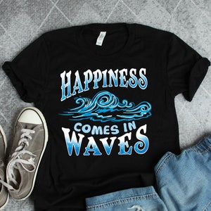 Camisetas &quot;La felicidad viene en las olas&quot;, camisetas de océano, camisetas de nadador, camisetas de surfista, camisetas de vacaciones tropicales, camisetas de playa