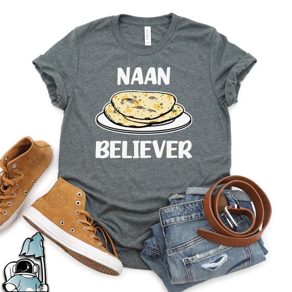 Buy Naan Believer Indian Food Shirt India Pride and Diwali Gift