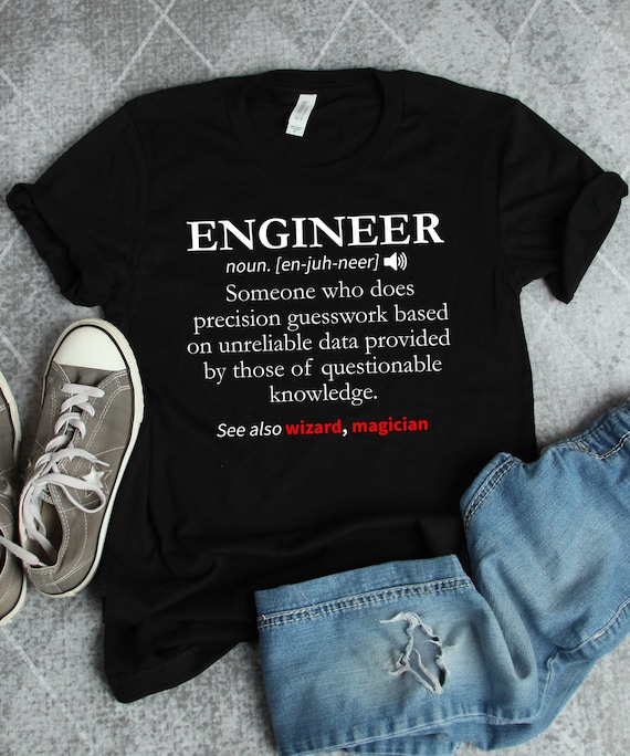 Engineer Definition Shirt, Engineer Shirts, Engineer Gifts, Mechanical Civil Electrical Engineering Gift TShirt