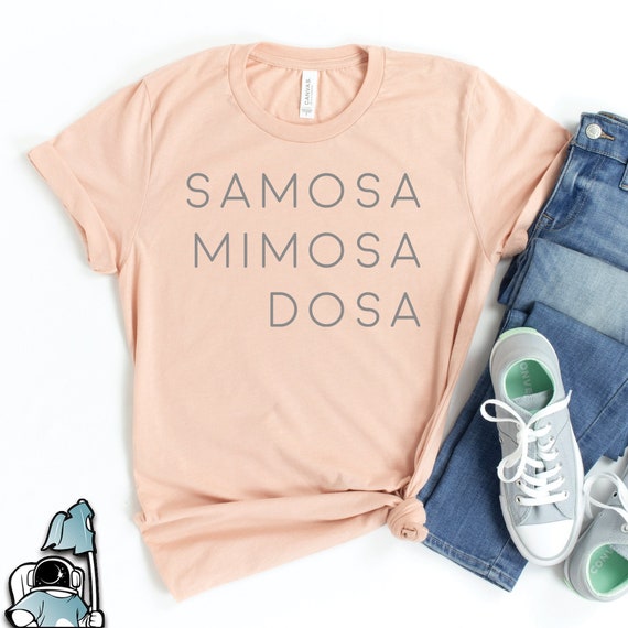 Samosa Mimosa Dosa Indian Food Shirt, Samosa Shirts, India Shirts, India Pride Shirt, Diwali Shirts, Desi Shirts