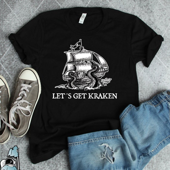 Let's Get Kraken Ship Shirts, Boating Shirts, Pirate Shirts, Boat Vacation Shirts, Cruise Shirt, Vacation Gifts
