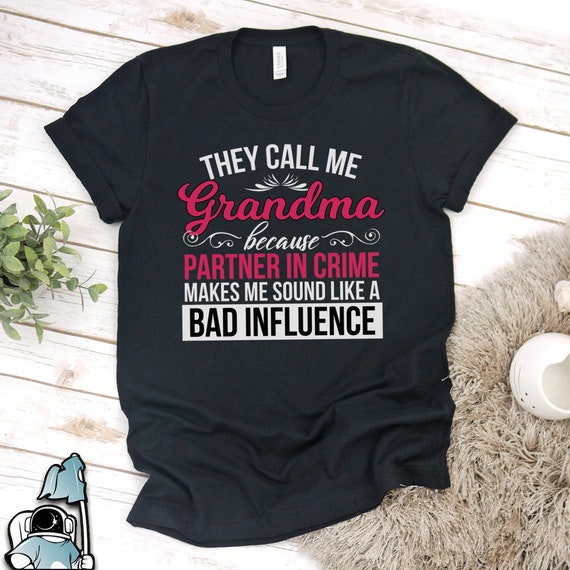 They Call Me Grandma Because Partner In Crime Sunflower Tee They Call Me Grandma Because Partner In Crime Sunflower Tee