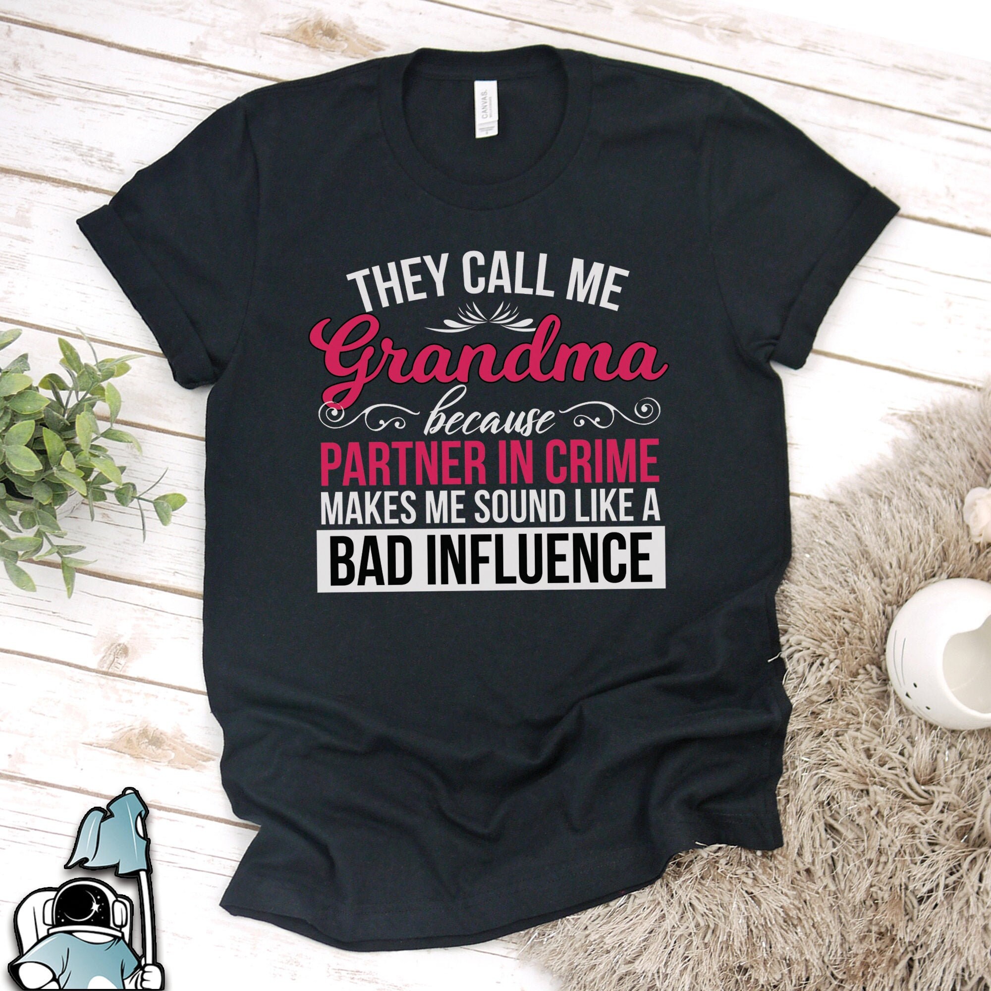 They Call Me Grandma Because Partner In Crime Sunflower Tee They Call Me Grandma Because Partner In Crime Sunflower Tee