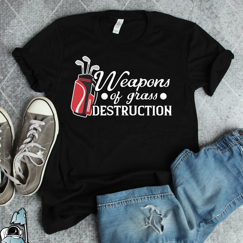 Golf Shirts, Golfer Shirts, Golfing Gifts, Weapons of Grass Destruction Shirt, Golfer and Golfing Father's Day Gift TShirt image 1