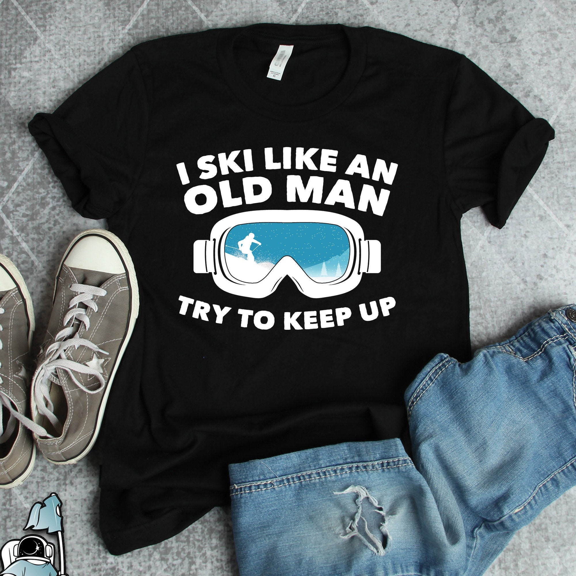 Ski Like an Old Man Shirt Skiing Shirt 