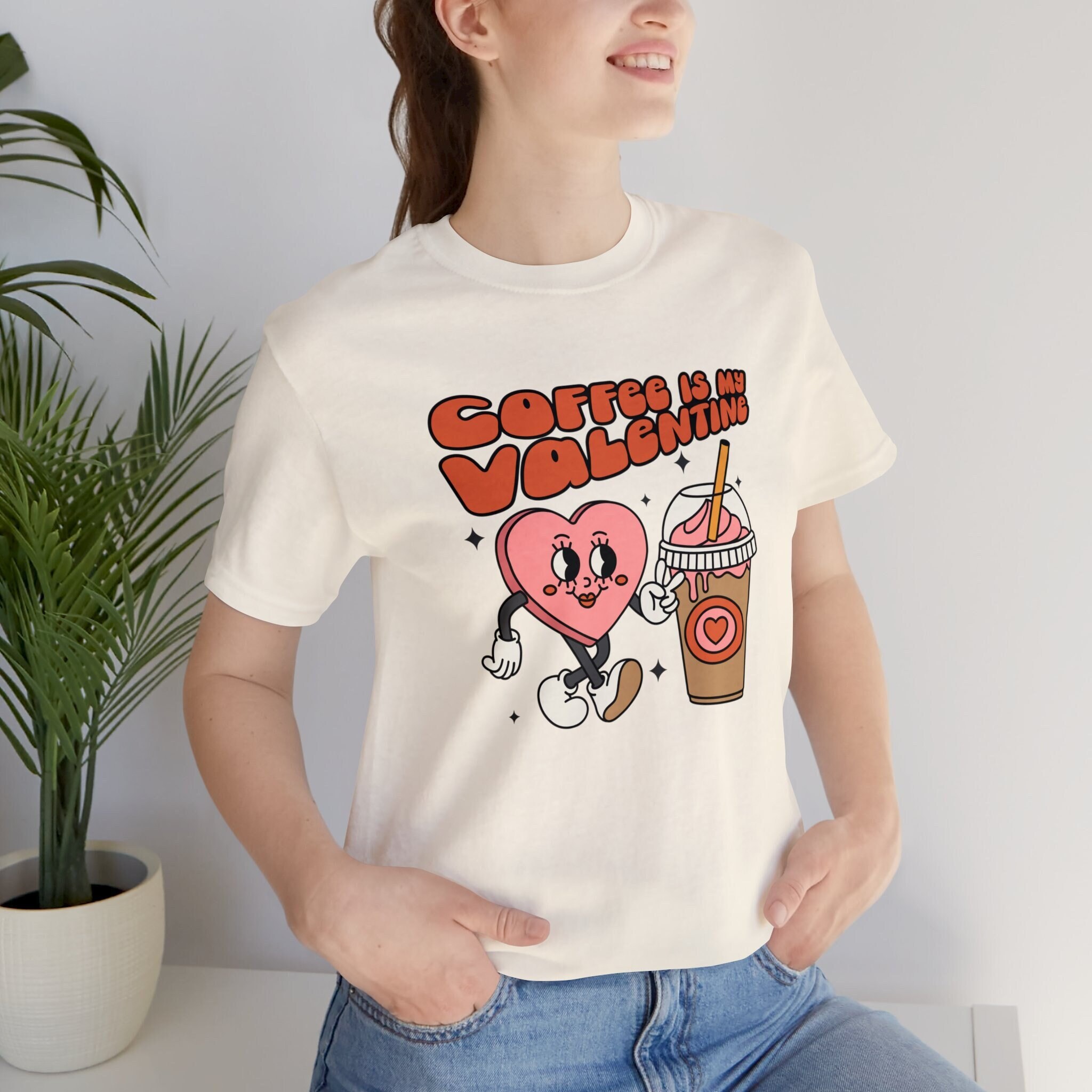 Coffee is my Valentine Tshirt, Valentine's Day t'shirt, Coffee lover Tshirt ,Unisex Jersey Short Sleeve Tee