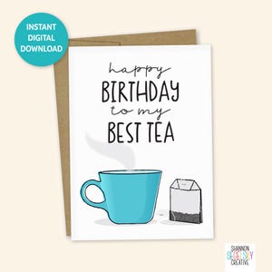 Melhor cartão de aniversário de chá para impressão - 5x7 (A7) - Download digital instantâneo