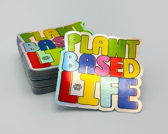 Plant-Based Life - Holographic Vinyl Sticker