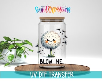 Blow Me Funny Dandelion UV DTF Cup Decal | UV1458
