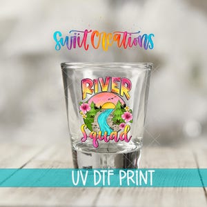 River Squad Uv Dtf | Tropical River Shot Glass Wrap | Colorful Summer Barware Transfer | Fun Float Summer UV DTF Decal | SG861
