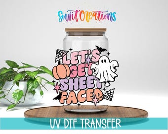 Let’s Get Sheet Faced Ghost Halloween UV DTF Cup Decal | UV783