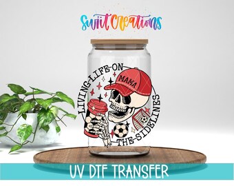 Soccer Mom Living Life On The Sidelines UV DTF Cup Decal | UV1042