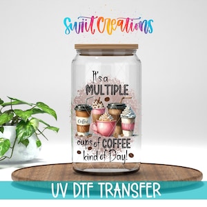 Multiple Cups Of Coffee Kind Of Day UV DTF Cup Decal | UV997
