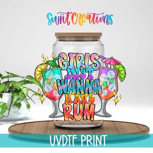Girls Just Wanna Have Rum UV DTF Vaso Libbey de 16 oz / Cóctel de verano Libby Wrap / Girls Just Wanna Have Fun UV973