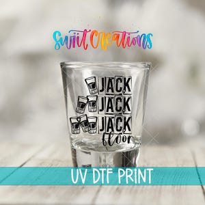Calcomanía UV DTF para vaso de chupito / Transferencia para vaso de chupito de suelo Jack Jack Jack / Calcomanía UV DTF para vaso de chupito de whisky / Calcomanía divertida para bebidas / SG669