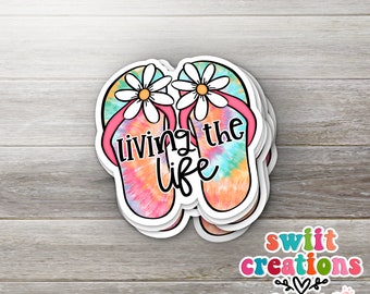 Living the Life Sticker, Inspirational Sticker, Car Sticker, Laptop Sticker, Water Bottle Sticker, Flip Flop Sticker, Summer Sticker (SS303)