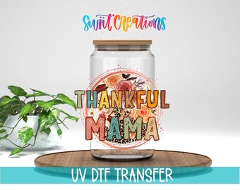 Fall Floral Autumn Colors Thankful Mama UV DTF Decal | UV1848