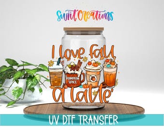 Ich liebe den Herbst A Latte Uv Dtf | 16 Unzen Libbey Glass Wrap | Kürbis Herbstlich Libby Wrap | Niedliches Herbst Design | Kaffeebecher Transfers | DTF244