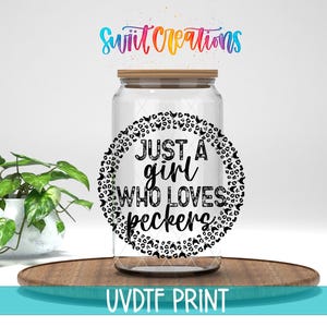 Just A Girl Who Loves Peckers Chicken Lover UV DTF Decal | UV1444