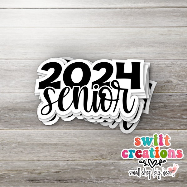 Senior 2024 Sticker, Class of 2024 Sticker, Laptop Sticker, Tumbler Sticker, Graduate 2024 Sticker, Senior Sticker, (SS381) SCD552