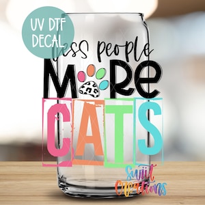 Less People More Cats UV DTF Cup Wrap | Funny Cat Lover Tumbler Transfer | Rainbow Paw Print Coffee Mug Decal | UV1339