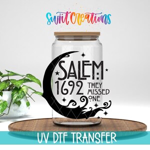 Salem 1692 They Missed One UV DTF Cup Decal | UV1737