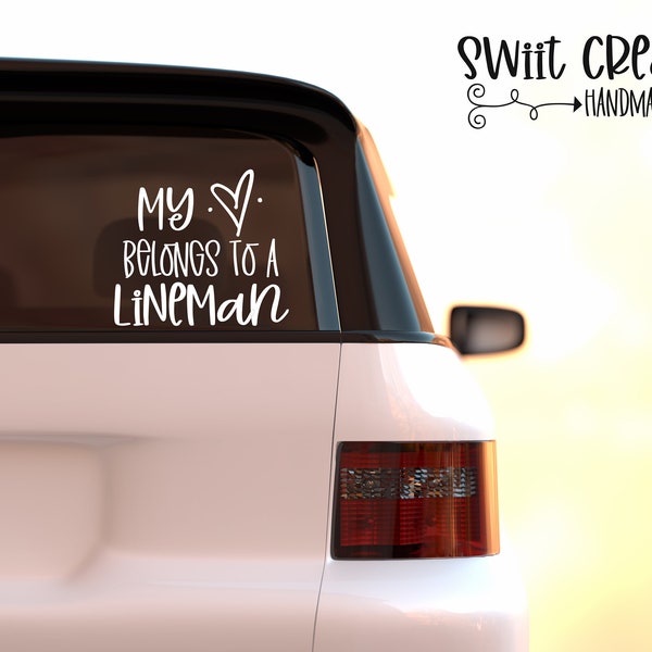 My Heart Belongs to a Lineman Vinyl Decal Sticker