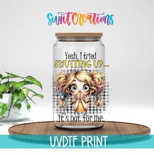 Intenté callarme / Transferencia UV DTF / Envoltura para vaso Libbey de 16 oz / Envoltura divertida y atrevida / Transferencia UV DTF Libby / Transferencia para taza de café / UV1011