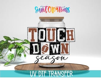 Touchdown Season UV DTF Cup Decal | Football Game Day Sports Design | UV1156