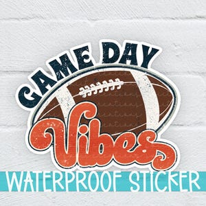 Football Mom Waterproof Vinyl Sticker, Football Sticker, Football Game Day Vibes I Love Football Sticker Waterproof Football Sticker | SS071