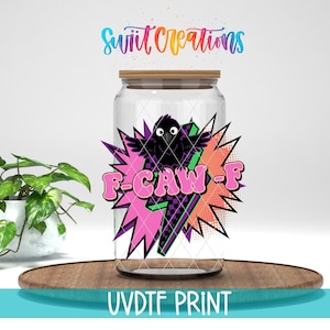 F-CAW-F UV DTF Decal | Funny Crow Design | Pop Art Raven Transfer | Sassy Halloween Coffee Cup Wrap | Colorful Bird Cup Decal | UV1597