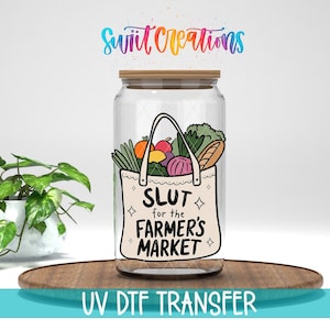 S*ut For The Farmers Market Grocery Tote UV DTF Cup Decal / UV1533
