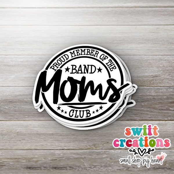 Band Mom Club Sticker, Band Sticker, Band Mom Sticker, Laptop Sticker, Band Sticker, Mom Sticker, Marching Band Sticker, Retro (SS307)