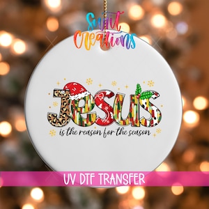 Jesus Is the Reason UV DTF Ornament Decal | Christmas Faith Holiday Wrap | Cross and Tree UVDTF Decal | Religious Ornament Transfer | O-1237