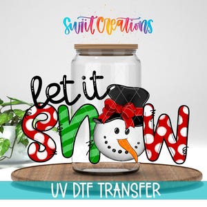 Let It Snow Snowman Uv Dtf | 16oz Libbey Glass Cup Tumbler Wrap | Christmas Libbey Wrap | Snowman Uv Dtf Transfer | Mug Transfer | UV1142