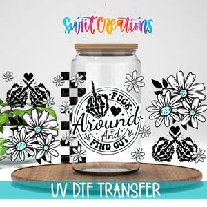 FAFO Floral Uv Dtf | 16oz Libbey Glass Cup Tumbler Wrap | Funny Skeleton Libby Wrap | Sassy Floral Tumbler Design | Mug Transfer | DTF250