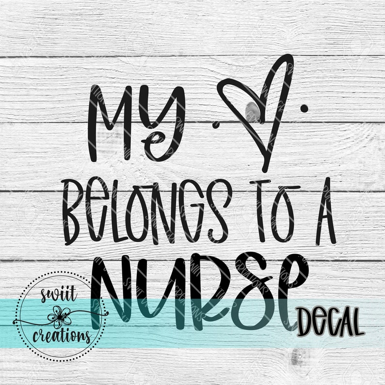 My Heart Belongs to a Nurse Vinyl Decal Car Sticker Sticker Bumper Sticker