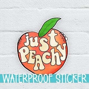 Just Peachy Waterproof Sticker, Peach Sticker, Car Sticker, Laptop Sticker, Water Bottle Sticker, Just Peachy, Cute Peach (SS810)