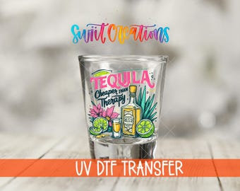 Tequila Cheaper Than Therapy UV DTF Shot Glass Transfer | Funny Drinking Decal | Lime Margarita Bar Gift Idea | Shot Glass Wrap | SG1554